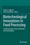 Titel: "Biotechnological Innovations in Food Processing". Autoren: Pratik S. Gaikwad, Pintu Choudhary. Unten ist das Springer-Logo., Buch