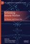 Rethinking Remote Warfare: AI, Drones, and Future War, bearbeitet von James Patton Rogers und James Wesley Hutto. Linien von Drohnen., Buch