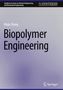 Wujie Zhang: Biopolymer Engineering, Buch