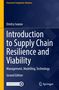 Titel: Introduction to Supply Chain Resilience and Viability. Autor: Dmitry Ivanov. Thema: Management, Modellierung, Technologie., Buch