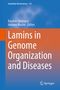 Lamins in Genome Organization and Diseases, Buch