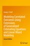 "Modeling Correlated Outcomes Using Extensions of Generalized Estimating Equations and Linear Mixed Modeling" von George J. Knafl.