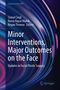 Minor Interventions, Major Outcomes on the Face, Buch