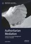 Saira Khan: Authoritarian Mediation, Buch