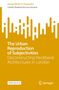 Camilo Vladimir de Lima Amaral: The Urban Reproduction of Subjectivities, Buch
