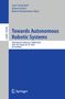 Towards Autonomous Robotic Systems, Buch