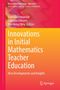 Innovations in Initial Mathematics Teacher Education, Buch