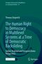 Thomas Giegerich: The Human Right to Democracy in Multilevel Systems at a Time of Democratic Backsliding, Buch