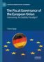 Tiziano Zgaga: The Fiscal Governance of the European Union, Buch
