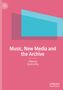 "Music, New Media and the Archive, Edited by Sarah Kirby" auf rosa Hintergrund mit abstrakten blauen Formen., Buch