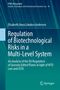 Elisabeth Anna Lümkea Andersen: Regulation of Biotechnological Risks in a Multi-Level System, Buch