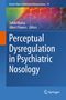 Perceptual Dysregulation in Psychiatric Nosology, Buch