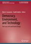 Democracy, Environment, and Technology, Buch