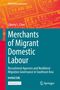 Liberty L. Chee: Merchants of Migrant Domestic Labour, Buch