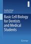 Angelika Böttger: Basic Cell Biology for Dentists and Medical Students, Buch