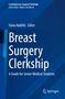 "Breast Surgery Clerkship: A Guide for Senior Medical Students" von Faina Nakhlis, blauer Hintergrund, Springer-Logo., Buch