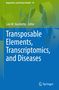 "Epigenetics and Human Health 14", "Luis M. Vaschetto Editor", "Transposable Elements, Transcriptomics, and Diseases". Logo unten rechts., Buch