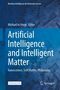 : Artificial Intelligence and Intelligent Matter, Buch