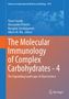 The Molecular Immunology of Complex Carbohydrates - 4, Buch