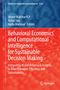 Behavioral Economics and Computational Intelligence for Sustainable Decision Making, Buch