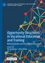 Opportunity Structures in Vocational Education and Training, Buch