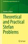 Oben steht „Interdisciplinary Applied Mathematics 63“. Darunter „Timothy G. Myers“. Titel: „Theoretical and Practical Stefan Problems“. Springer-Logo unten rechts.