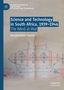Suryakanthie Chetty: Science and Technology in South Africa, 1939-1946, Buch