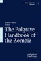 The Palgrave Handbook of the Zombie, Buch