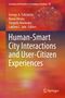 Human-Smart City Interactions and User-Citizen Experiences, Buch