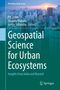Geospatial Science for Urban Ecosystems, Buch