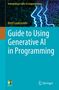 "Guide to Using Generative AI in Programming" von Antti Laaksonen. Silhouetten mit Schaltkreismuster., Buch