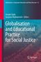 Titel: "Globalisation and Educational Practice for Social Justice". Redaktion: Joseph Zajda, Suzanne Majhanovich., Buch