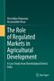 Mostafijur Rahaman: The Role of Regulated Markets in Agricultural Development, Buch