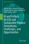 AI and FinTech for ESG and Sustainable Finance: Innovations, Challenges, and Opportunities, Buch