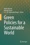 „Green Policies for a Sustainable World“, Imran Hossain, Indrajit Ghosal, A.K.M. Mahmudul Haque, Springer-Logo, grüner Hintergrund., Buch