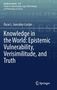 Synthese Library 532, Óscar L. González-Castán, "Knowledge in the World: Epistemic Vulnerability, Verisimilitude, and Truth". Springer-Logo., Buch