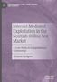Text: „Internet-Mediated Exploitation in the Scottish Online Sex Market“, darunter: „A Case Study in Computational Criminology“, Autor: Richard Kjellgren. Links ein Logo mit Schrift: „Transnational Crime, Crime Control and Security“. Der Hintergrund ist lila., Buch
