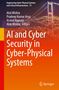 Oben stehen die Editorennamen: Atul Mishra, Pradeep Kumar Arya. Großtext: "AI and Cyber Security in Cyber-Physical Systems". Unten ein Brückenbild., Buch