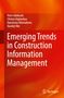 Buchtitel: "Emerging Trends in Construction Information Management". Autoren: Peter Adekunle, Clinton Aigbavboa., Buch