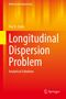 Yuri B. Zudin: Longitudinal Dispersion Problem, Buch