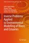 Titel: Inverse Problems Applied to Environmental Modelling of Rivers and Estuaries. Autoren: Jader Lugon Junior, Wagner Telles, Pedro Paulo Rodrigues, Antônio José Silva Neto. Hintergrund: Zahnrad-Design., Buch