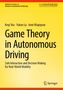 Keqi Shu: Game Theory in Autonomous Driving, Buch