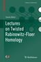 "Pathways in Mathematics", Yannis Bäçni, "Lectures on Twisted Rabinowitz-Floer Homology". Grüner Hintergrund, Buchcover.