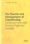 "The Theories and Developments of Crowdfunding: Combining Theory with Practical Insight and Examples." Gelber Hintergrund, Logo., Buch
