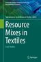Titel: 'Resource Mixes in Textiles', Herausgeber: Subramanian Senthilkannan Muthu. Grüner und blauer Hintergrund. Springer-Logo unten rechts., Buch