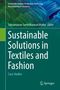 Sustainable Solutions in Textiles and Fashion. Grüner Hintergrund mit verwobenen Fasern oben. Springer-Logo unten., Buch