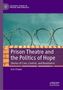 Erin Power: Prison Theatre and the Politics of Hope, Buch, Buch
