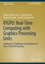 Titel: "RTGPU: Real-Time Computing with Graphics Processing Units". Autoren: Atiyeh Gheibi-Fetrat, Sepideh Safari.