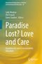 Paradise Lost? Love and Care, Buch