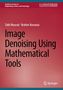 Talbi Mourad: Image Denoising Using Mathematical Tools, Buch
